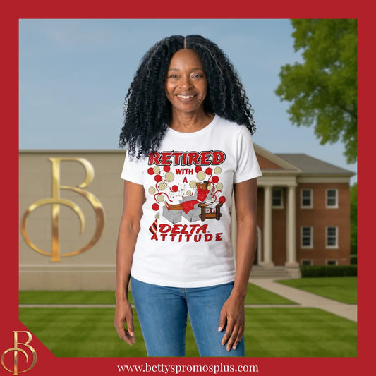 Delta Sigma Theta Retired with a ΔΣΘ Attitude Screen Printed T-Shirt-Delta Sigma Theta Paraphernalia-Delta Sigma Theta T-Shirts-Betty's Promos Plus