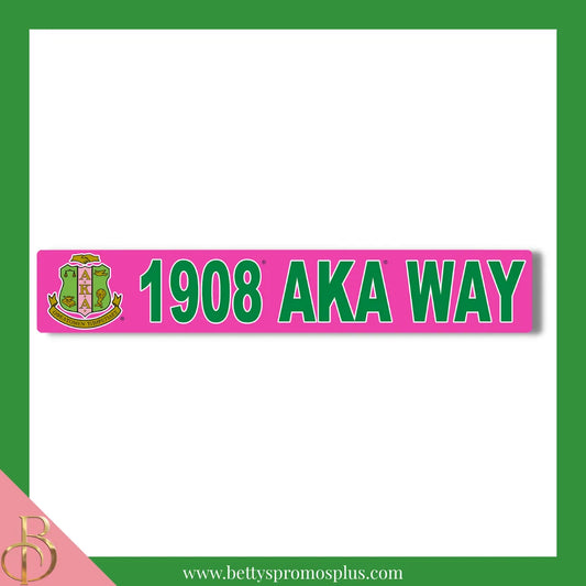 Alpha Kappa Alpha 1908 AKA Way Street Sign-Pink-Alpha Kappa Alpha Paraphernalia-Alpha Kappa Alpha Street Sign-Betty's Promos Plus