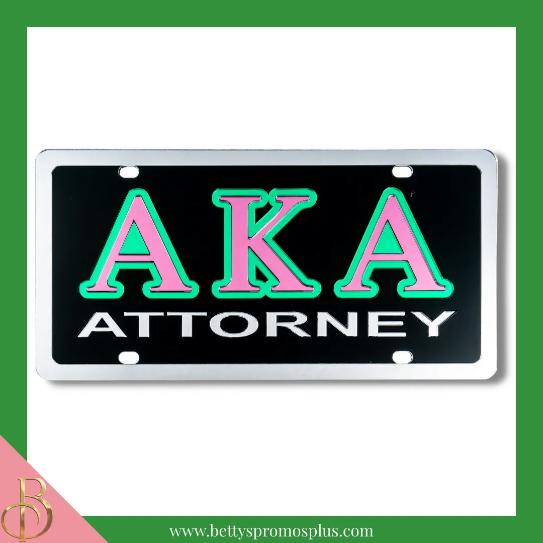Alpha Kappa Alpha AKA Attorney Laser Engraved Mirrored Acrylic Auto Tag License Plate-Black Background-Alpha Kappa Alpha Paraphernalia-Alpha Kappa Alpha Auto Tag-Betty's Promos Plus