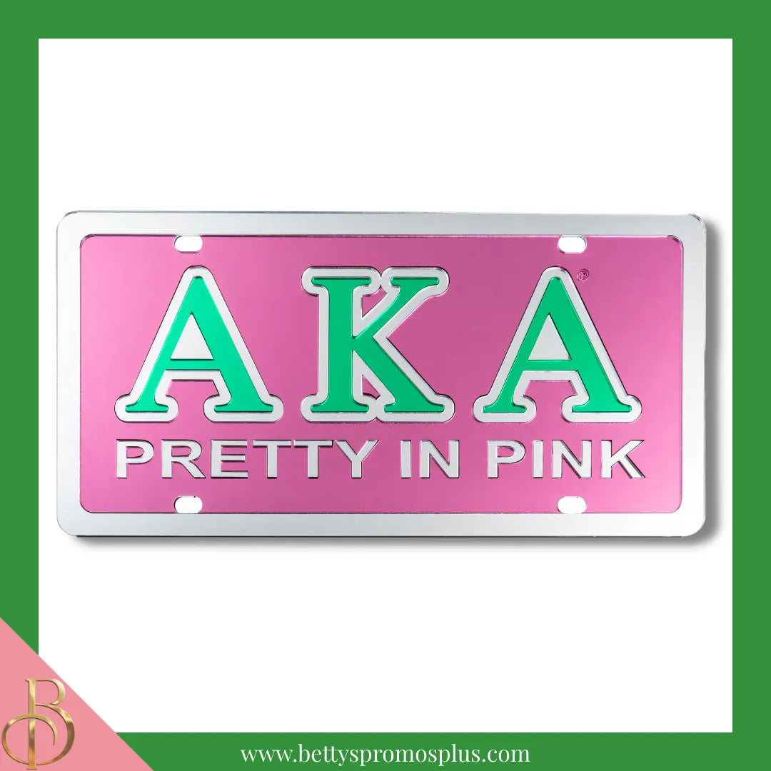 Alpha Kappa Alpha AKA Pretty In Pink Laser Engraved Mirrored Acrylic Auto Tag License Plate-Pink Background-Silver Trim-Alpha Kappa Alpha Paraphernalia-Alpha Kappa Alpha Auto Tag-Betty's Promos Plus