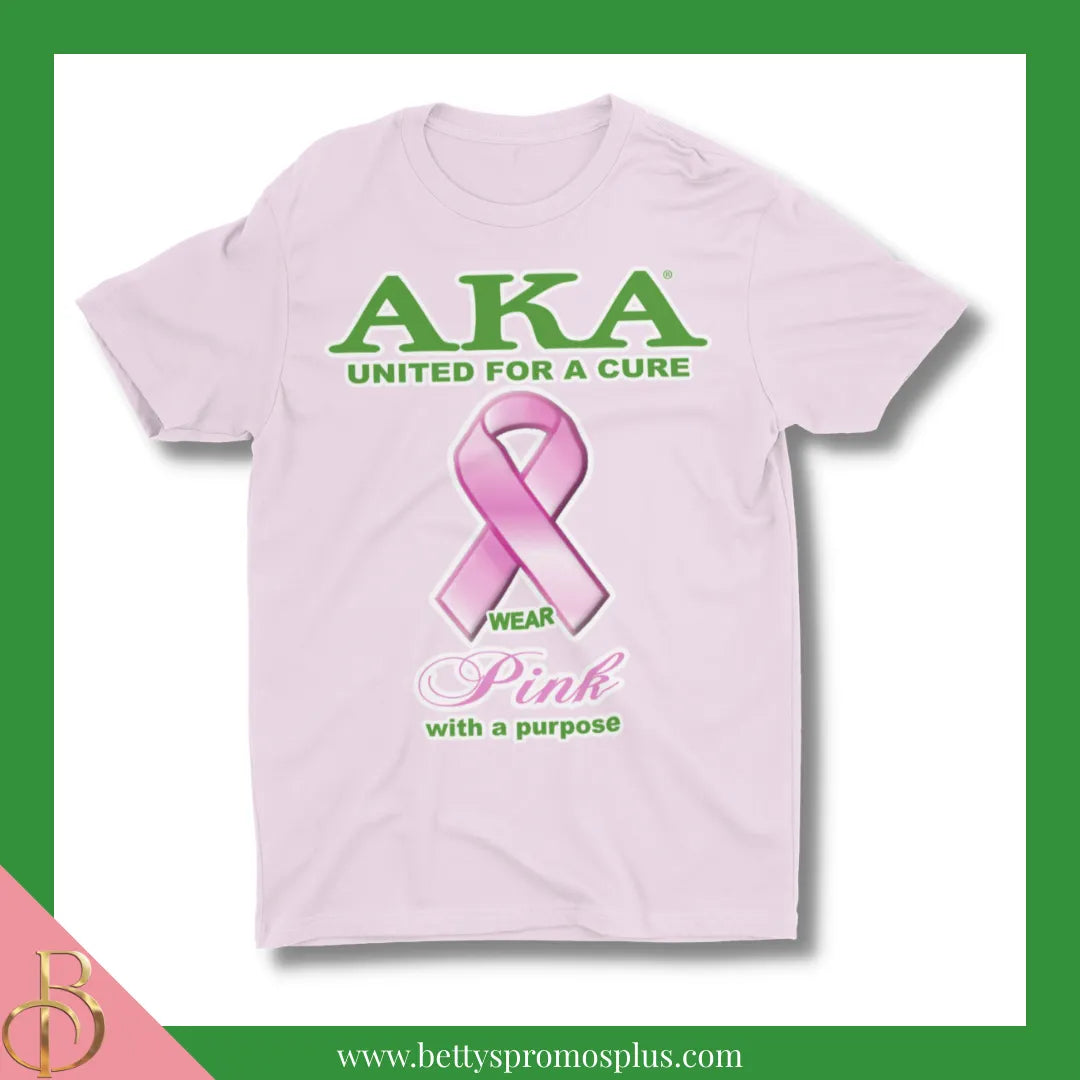 Alpha Kappa Alpha AKA United For a Cure: Wear Pink with a Purpose Screen Printed T-Shirt-Alpha Kappa Alpha Paraphernalia-Alpha Kappa Alpha T-Shirts-Betty's Promos Plus