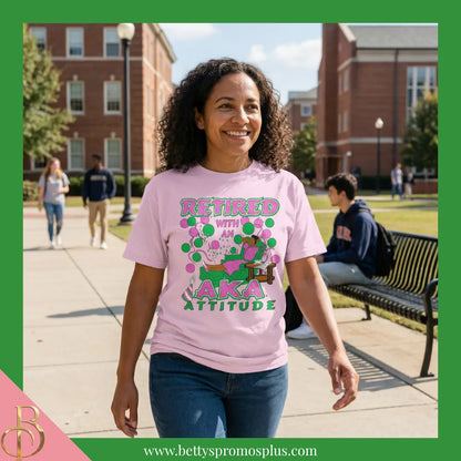 Alpha Kappa Alpha Retired with an AKA Attitude Screen Printed T-Shirt-Alpha Kappa Alpha Paraphernalia-Alpha Kappa Alpha T-Shirts-Betty's Promos Plus