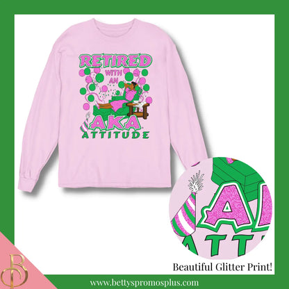 Alpha Kappa Alpha Retired with an AKA Attitude Screen Printed T-Shirt-Pink-Long Sleeve-Small-Alpha Kappa Alpha Paraphernalia-Alpha Kappa Alpha T-Shirts-Betty's Promos Plus