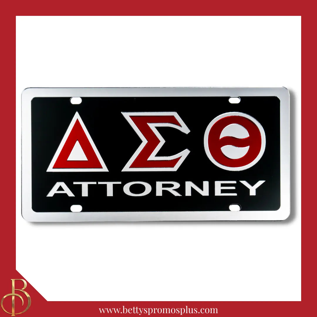 Delta Sigma Theta ΔΣΘ Attorney Laser Engraved Mirrored Acrylic Auto Tag License Plate-Delta Sigma Theta Paraphernalia-Delta Sigma Theta Auto Tag-Betty's Promos Plus
