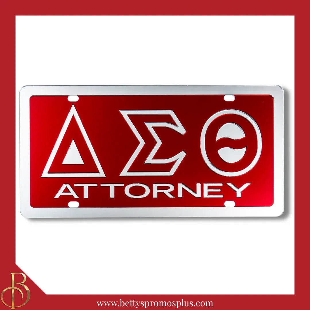 Delta Sigma Theta ΔΣΘ Attorney Laser Engraved Mirrored Acrylic Auto Tag License Plate-Delta Sigma Theta Paraphernalia-Delta Sigma Theta Auto Tag-Betty's Promos Plus