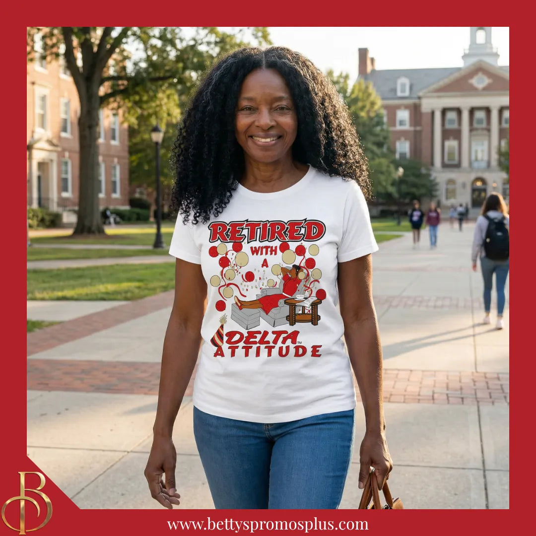 Delta Sigma Theta Retired with a ΔΣΘ Attitude Screen Printed T-Shirt-Delta Sigma Theta Paraphernalia-Delta Sigma Theta T-Shirts-Betty's Promos Plus