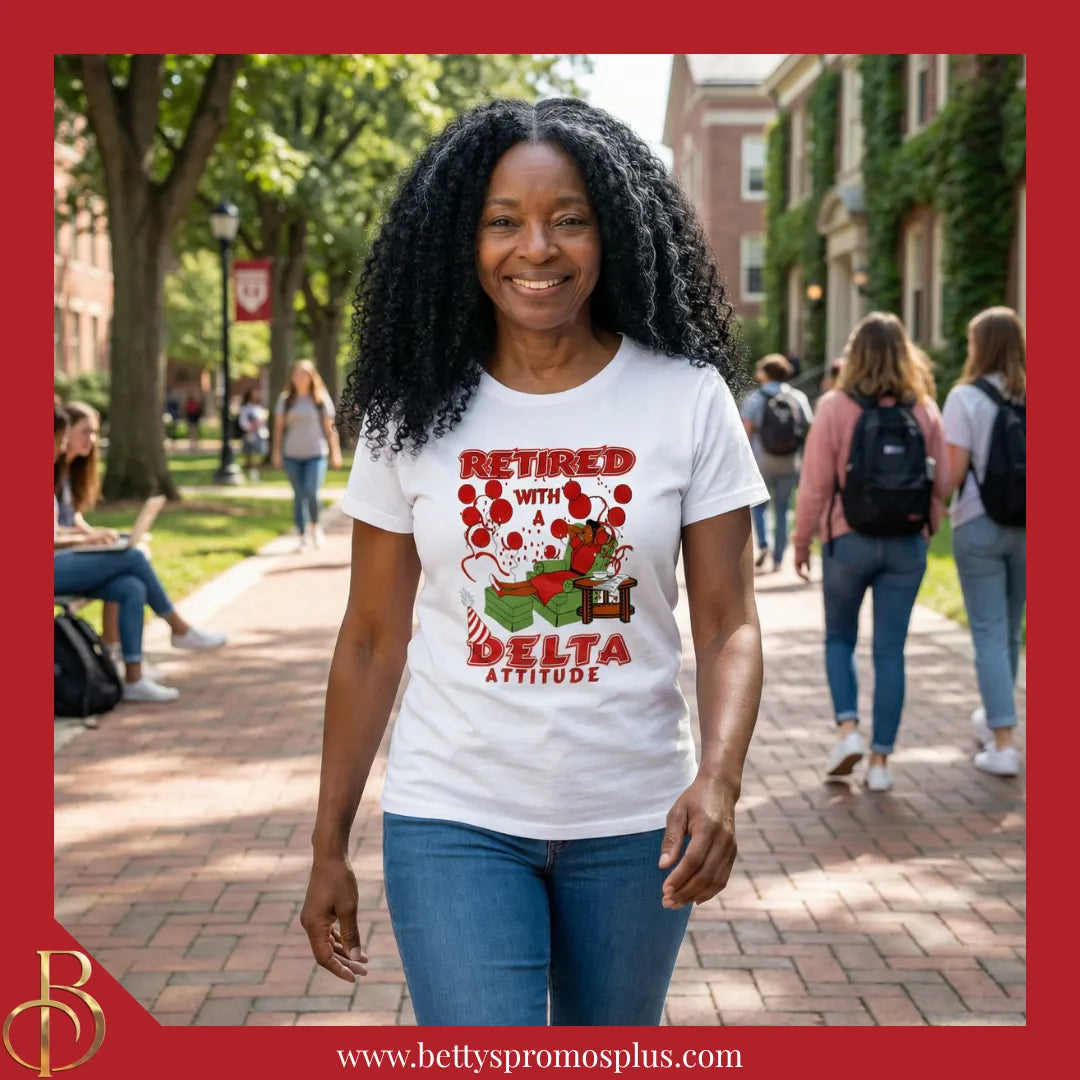 Delta Sigma Theta Retired with a ΔΣΘ Attitude Screen Printed T-Shirt-Delta Sigma Theta Paraphernalia-Delta Sigma Theta T-Shirts-Betty's Promos Plus